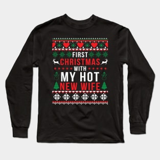 First Christmas With My Hot New Wife Funny Christmas 2021 Long Sleeve T-Shirt